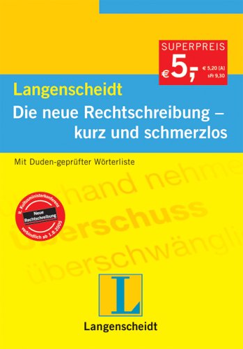 Beispielbild fr DIE NEUE RECHTSCHREIBUNG -- KURZ UND SCHMERZLOS zum Verkauf von German Book Center N.A. Inc.