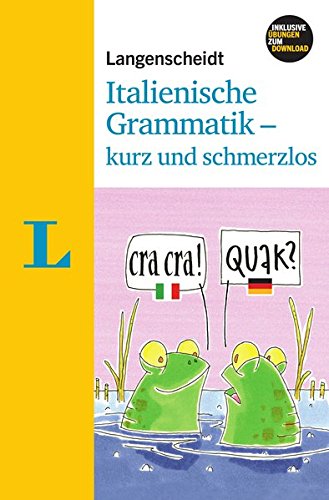 9783468348853: Langenscheidt Italienische Grammatik - kurz und schmerzlos - Buch mit Download