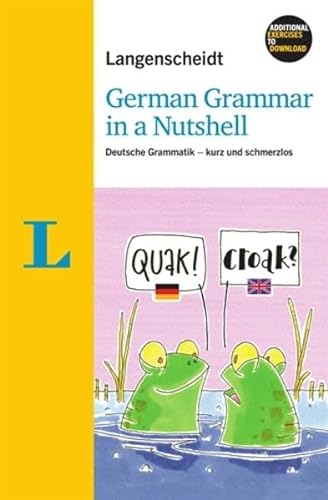 Beispielbild fr Langenscheidt German Grammar in a Nutshell - Buch mit Download - Deutsche Grammatik - kurz und schmerzlos zum Verkauf von Remagener Bcherkrippe