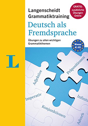 Imagen de archivo de Langenscheidt Grammatiktraining Deutsch als Fremdsprache - Essential German Grammar in Exercises (German Edition) a la venta por Brit Books