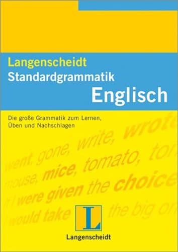 Stock image for Langenscheidts Standardgrammatik, Englisch: Die groe Grammatik zum Lernen, ben und Nachschlagen for sale by medimops