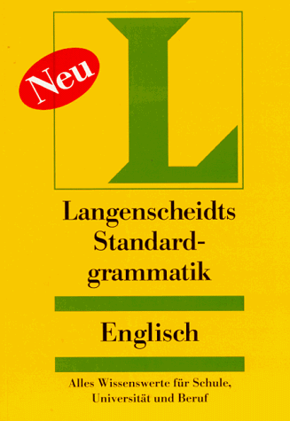 Stock image for Langenscheidts Standardgrammatik Englisch. Alles Wissenswerte fr Schule, Universitt und Beruf for sale by medimops