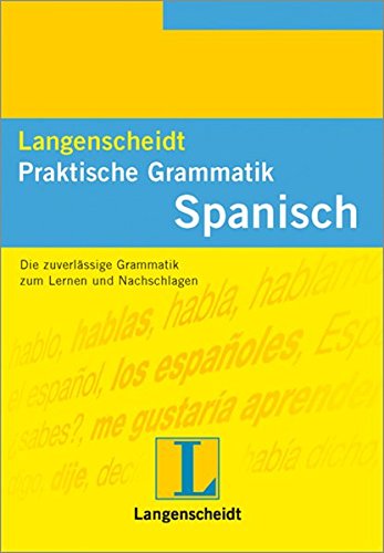 Beispielbild fr Langenscheidts Praktische Grammatik, Spanisch zum Verkauf von medimops