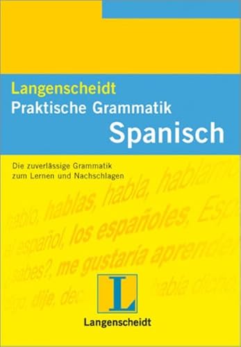 Stock image for Langenscheidts Praktische Grammatik, Spanisch for sale by ThriftBooks-Atlanta