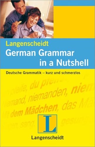 Stock image for Langenscheidt German Grammar in a Nutshell (German Edition) for sale by BooksRun