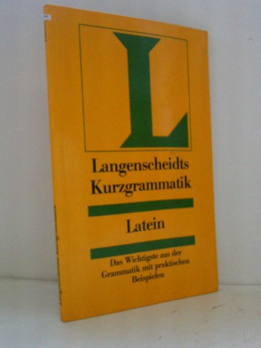 Beispielbild fr Langenscheidts Kurzgrammatik Lateinisch zum Verkauf von UHR Books