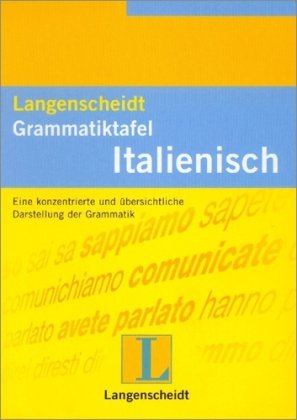 Stock image for Langenscheidts Grammatiktafeln, Italienisch: Eine konzentrierte und bersichtliche Darstellung der Grammtik for sale by medimops