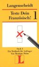 Beispielbild fr Teste Dein Franzsisch Stufe 1. Ein Testbuch fr Anfnger zum Verkauf von Ammareal