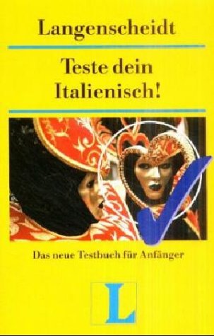 Beispielbild fr Teste Dein Italienisch. Das neue Testbuch für Anfänger. (Lernmaterialien) zum Verkauf von ThriftBooks-Atlanta