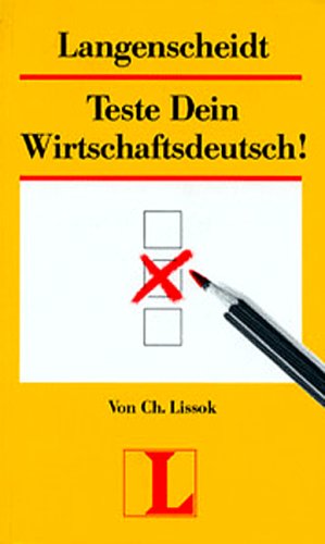 Beispielbild fr TESTE DEIN WIRTSCHAFTSDEUTSCH! zum Verkauf von German Book Center N.A. Inc.