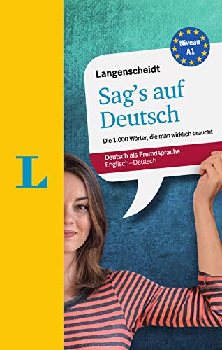 Stock image for Langenscheidt Sag's auf Deutsch: Die 1.000 Wrter, die man wirklich braucht for sale by medimops
