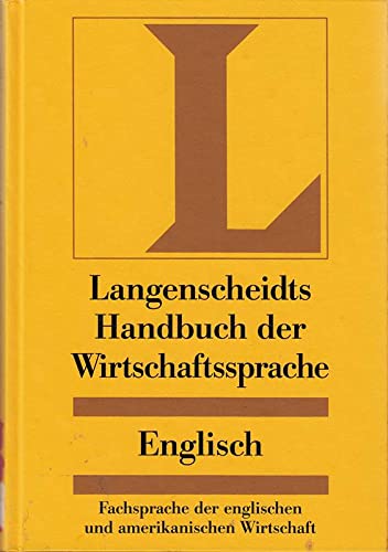 Beispielbild fr Langenscheidts Handbuch der Wirtschaftssprache, Englisch zum Verkauf von medimops