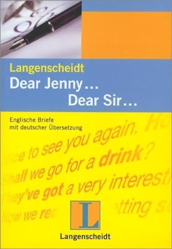 9783468419232: Langenscheidts Musterbriefe, Dear Jenny . . . Dear Sir . . .