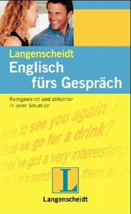 9783468421211: Langenscheidts Englisch furs Gesprach. Ein modernes Konversationsbuch.