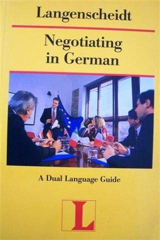 Imagen de archivo de Negotiating in German a Dual Language Guide a la venta por Ammareal