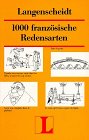 Stock image for Langenscheidt 1000 Redensarten, Franzsisch for sale by medimops