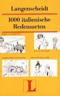 Stock image for Langenscheidt 1000 Redensarten, Italienisch for sale by GF Books, Inc.