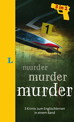 Stock image for Langenscheidt Murder . Murder . Murder - Lekt�re in deutscher und englischer Sprache: 3 Krimis zum Englischlernen in einem Band for sale by Wonder Book