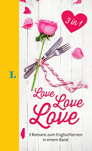 Beispielbild fr Langenscheidt Love ? Love ? Love: 3 Romane zum Englischlernen in einem Band, Lektren Deutsch - Englisch zum Verkauf von medimops