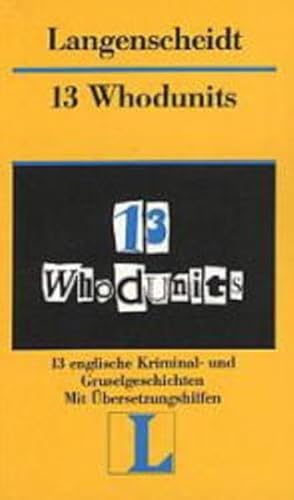 Beispielbild fr 13 Whodunits: 13 englische Kriminal- und Gruselgeschichten zum Verkauf von Buchstube Tiffany