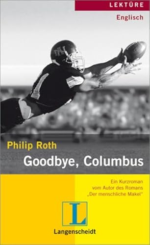 Beispielbild fr Goodbye, Columbus. Kurzroman. Englisch (Lernmaterialien) zum Verkauf von medimops