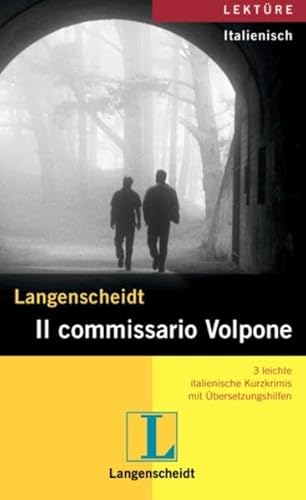 Imagen de archivo de Il commissario Volpone. 3 leichte italienische Kurzkrimis mit bersetzungshilfen (Lernmaterialien) a la venta por medimops