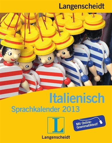 Langenscheidt Sprachkalender Italienisch 2013: Spaß mit Italienisch Tag für Tag