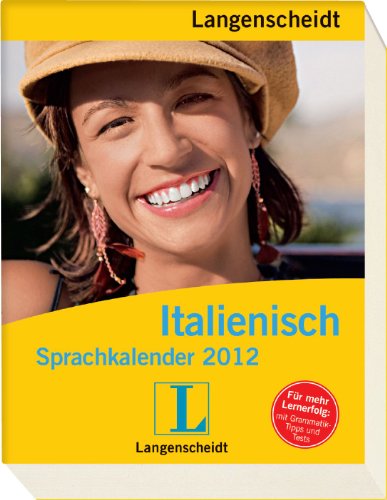 Langenscheidt Sprachkalender Italienisch 2012: Spaß mit Italienisch Tag für Tag