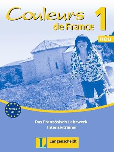 Beispielbild fr Couleurs de France 1 Neu. Intensivtrainer: Das Franzsisch-Lehrwerk zum Verkauf von medimops