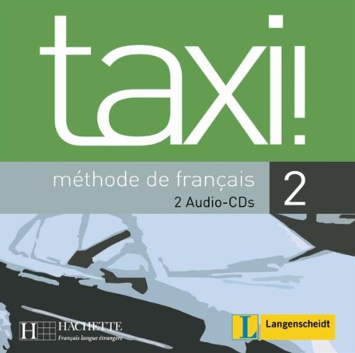 9783468454936: taxi 2. 2 CDs fr den Unterricht: Mthode de francais. Franzsisch-Lehrwerk fr Erwachsene und fr Jugendliche