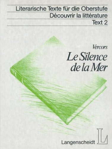 Beispielbild fr Le Silence de la Mer: Texte integral. Literarische Texte fr die Oberstufe 2 zum Verkauf von medimops