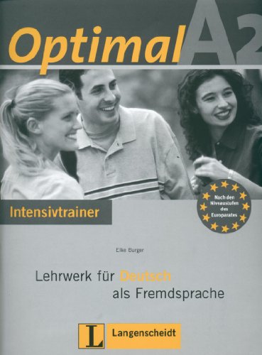 Imagen de archivo de OPTIMAL Lehrwerk fuerr Deutsch als Fremdsprache: INTENSIVTRAINER A2 a la venta por German Book Center N.A. Inc.