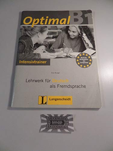 Stock image for OPTIMAL Lehrwerk fuer Deutsch als Fremdsprache: INTENSIVTRAINER B1 for sale by German Book Center N.A. Inc.