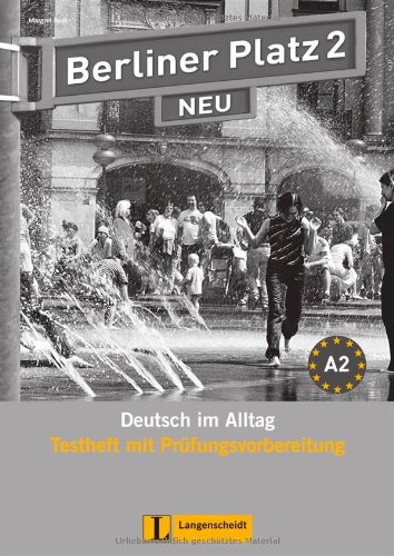 Berliner Platz 2 NEU - Testheft mit Prüfungsvorbereitung 2 mit Audio-CD: Deutsch im Alltag (Berliner Platz NEU) - Rodi, Margret