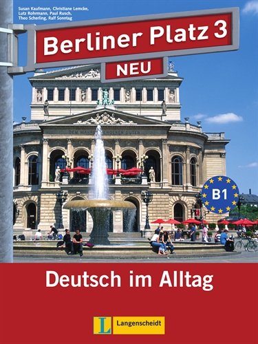 BERLINER PLATZ 3 NEU LIBRO DEL ALUMNO Y LIBRO DE EJERCICIOS CON 2 CD DE AUDIO Y - KAUFMANN, SUSAN