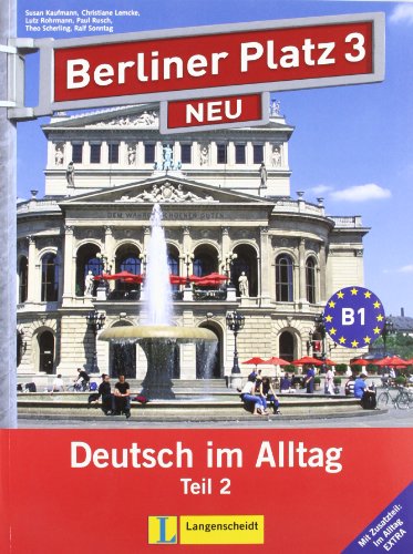 Berliner Platz 3 NEU in Teilbänden - Lehr- und Arbeitsbuch 3, Teil 2 mit Audio-CD und 