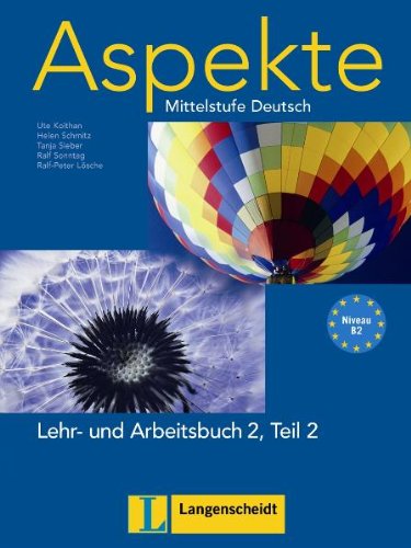 Stock image for Aspekte 2 (B2) in Teilbnden. Lehr- und Arbeitsbuch 2, Teil 2: Mittelstufe Deutsch for sale by medimops
