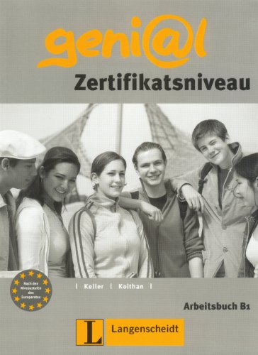 Stock image for geni@l B1 - Arbeitsbuch B1: Zertifikatsniveau: Deutsch als Fremdsprache fr Jugendliche for sale by medimops