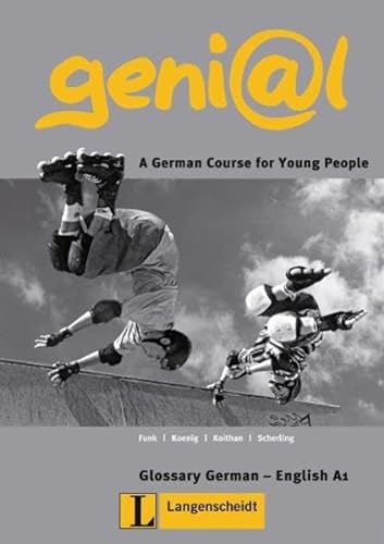 Beispielbild fr Geni@l: A German Course For Young People: Glossary German-English A1 (German and English Edition) zum Verkauf von HPB Inc.