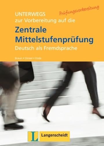 Imagen de archivo de Unterwegs zur Vorbereitung auf die Zentrale Mittelstufenprufung DaF: Trainings a la venta por Ammareal