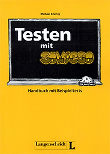 Stock image for SOWIESO Deutsch als Fremdsprache fr Jugendliche - A German Course for Young People: TESTS -- for all THREE Levels for sale by German Book Center N.A. Inc.