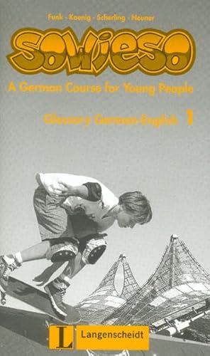 Imagen de archivo de Soweiso: A German Course for Young People Glossary German Level 1 (German Edition) a la venta por HPB Inc.