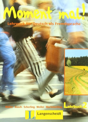 9783468477713: Moment mal! Per le Scuole superiori (Vol. 2): Lehrwerk fr Deutsch als Fremdsprache