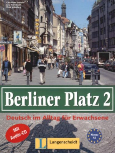 9783468478505: Berliner Platz 2 alumno y ejercicios con CD audio: Lehr- und Arbeitsbuch 2 mit CD zum Arbeitsbuchteil.: Vol. 2 (Texto)