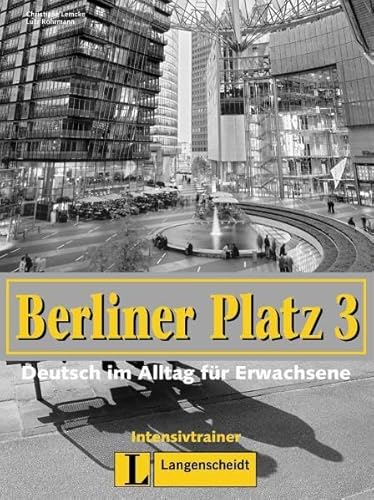 Beispielbild fr Berliner Platz 3 intensivtrainer (Texto) (German Edition) zum Verkauf von Half Price Books Inc.