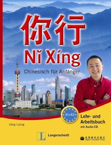 Beispielbild fr Ni Xing - Lehr- und Arbeitsbuch mit mp3-CD: Chinesisch fr Anfnger zum Verkauf von medimops
