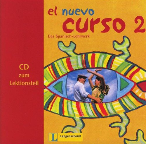 El Nuevo Curso 2. 2 CDs zum Lektionsteil. (Lernmaterialien) (9783468482199) by Seitz, William C.