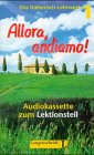 Beispielbild fr Allora, andiamo!, Bd. 1, 1 Cassette zum Lektionsteil zum Verkauf von medimops