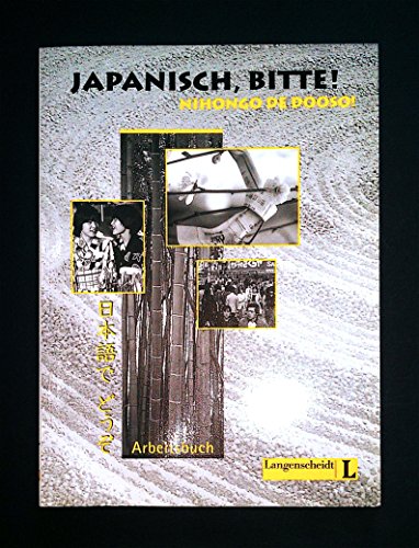 Stock image for Japanisch, bitte! Nihongo de dooso, Band 1 - Arbeitsbuch: Nihongo de dooso! Japanisch fr Anfnger for sale by medimops