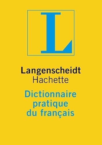 Dictionnaire pratique du francais. Das neue einsprachige Nachschlagewerk für Schule und Hochschul...